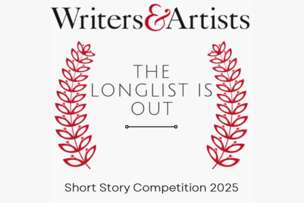 LONGLIST: Writers' & Artists' Short Story Competition 2025