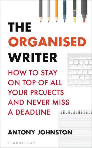 The Organised Writer by Antony Johnston_9781472977182