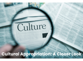 A magnifying glass is focusing on the word 'culture' in a newspaper. The title 'Cultural Appropriation: A Closer Look' is below the magnifying glass.