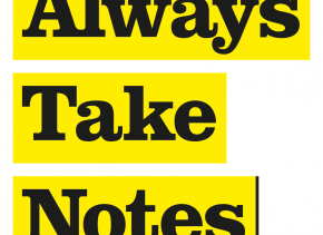 Always Take Notes