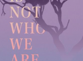 This Is Not Who We Are