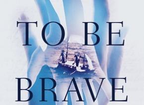 How To Be Brave by Louise Beech